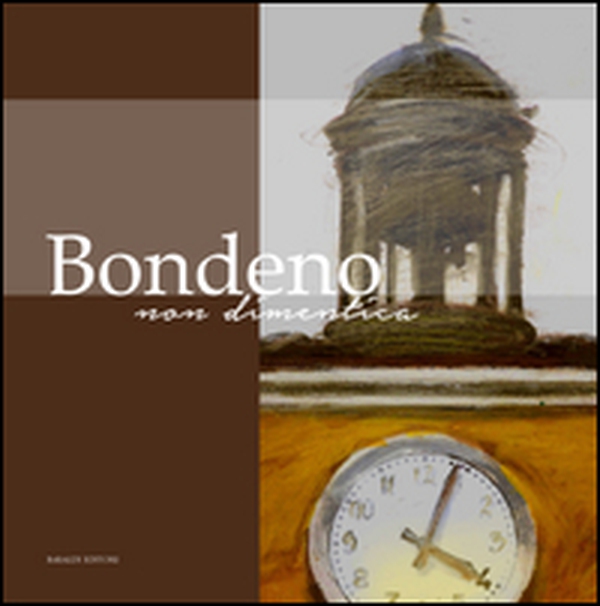 Bondeno non dimentica - Librerie.coop Bondeno non dimentica - Librerie.coop