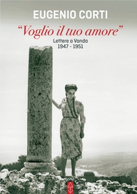 "Voglio il tuo amore" - Lettere a Vanda 1947-1951 - Librerie.coop "Voglio il tuo amore" - Lettere a Vanda 1947-1951 - Librerie.coop