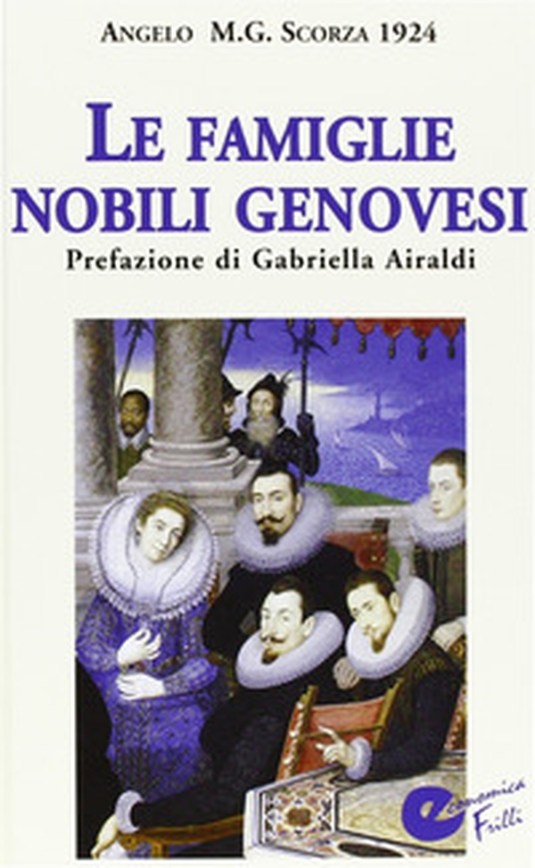 Famiglie nobili genovesi - Librerie.coop Famiglie nobili genovesi - Librerie.coop