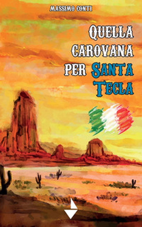 Quella carovana per Santa Tecla - Librerie.coop Quella carovana per Santa Tecla - Librerie.coop