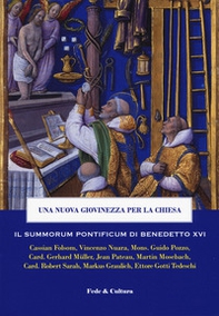Una nuova giovinezza per la Chiesa. Il Summorum pontificum di Benedetto XVI - Librerie.coop