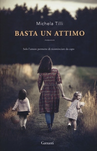 Basta un attimo - Librerie.coop Basta un attimo - Librerie.coop