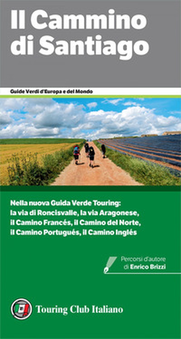 Il cammino di Santiago - Librerie.coop Il cammino di Santiago - Librerie.coop