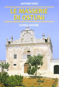 Le masserie di Ostuni - Librerie.coop