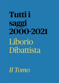 Tutti i saggi 2000-2021 - Librerie.coop
