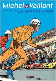 La grande sfida. Michel Vaillant - Librerie.coop