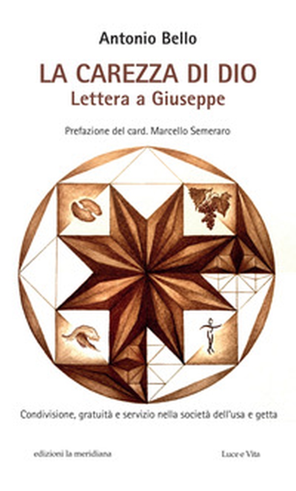 La carezza di Dio. Lettera a Giuseppe - Librerie.coop La carezza di Dio. Lettera a Giuseppe - Librerie.coop