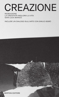 Ri creazione. La creatività migliora la vita - Librerie.coop