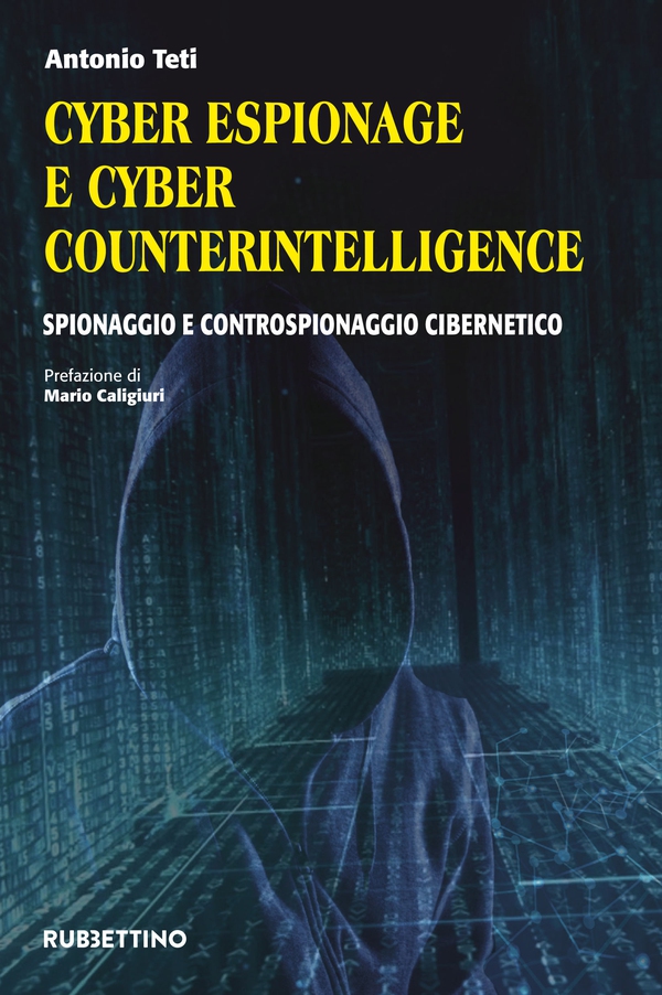 Cyber Espionage e Cyber Counterintelligence - Librerie.coop Cyber Espionage e Cyber Counterintelligence - Librerie.coop