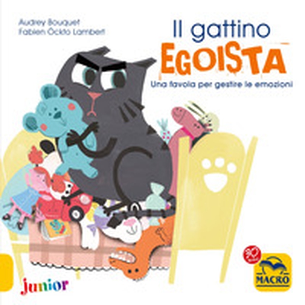 Il gattino egoista. Una favola per gestire le emozioni - Librerie.coop Il gattino egoista. Una favola per gestire le emozioni - Librerie.coop