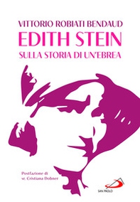 Edith Stein. Sulla storia di un'ebrea - Librerie.coop