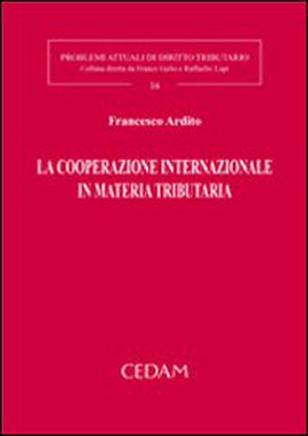 La cooperazione internazionale in materia tributaria - Librerie.coop La cooperazione internazionale in materia tributaria - Librerie.coop