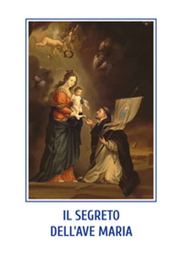Il segreto dell'Ave Maria - Librerie.coop Il segreto dell'Ave Maria - Librerie.coop