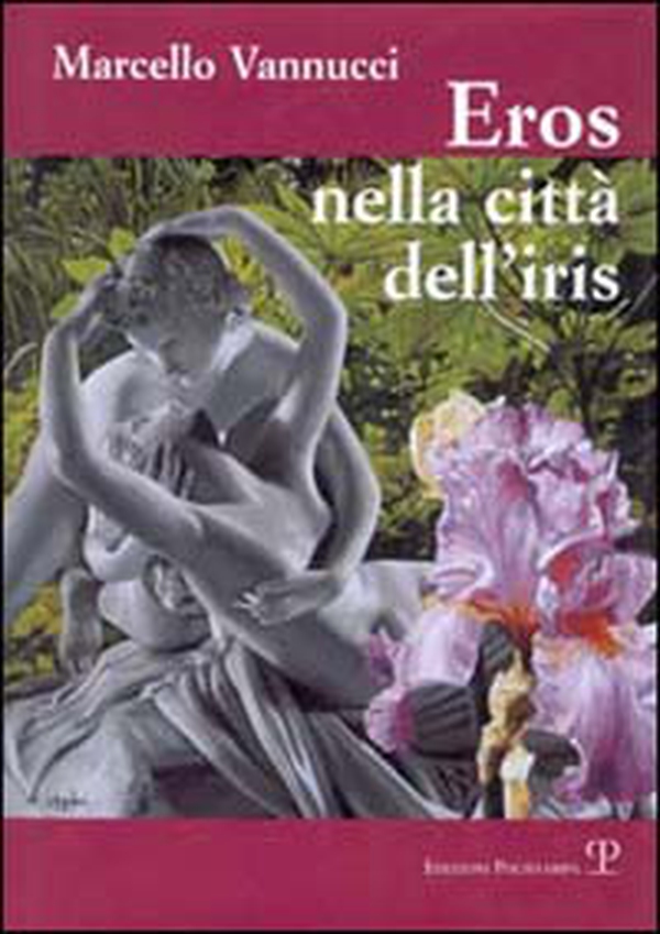 Eros nella città dell'iris - Librerie.coop