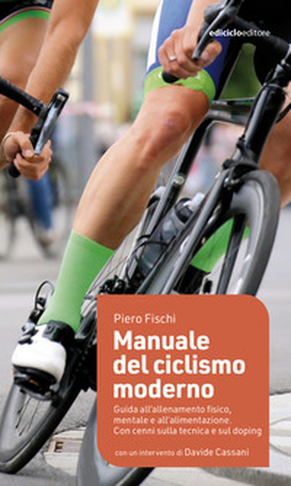 Manuale del ciclismo moderno. Guida all'allenamento fisico, mentale e all'alimentazione - Librerie.coop Manuale del ciclismo moderno. Guida all'allenamento fisico, mentale e all'alimentazione - Librerie.coop