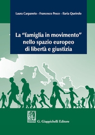 La «famiglia in movimento» nello spazio europeo di libertà e giustizia - Librerie.coop