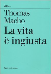 La vita è ingiusta - Librerie.coop