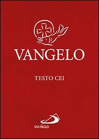 Vangelo. Testo CEI - Librerie.coop Vangelo. Testo CEI - Librerie.coop