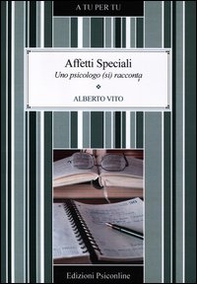 Affetti speciali. Uno psicologo (si) racconta - Librerie.coop Affetti speciali. Uno psicologo (si) racconta - Librerie.coop