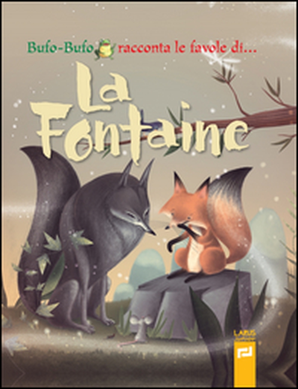 Bufo-Bufo racconta le favole di... La Fontaine - Librerie.coop Bufo-Bufo racconta le favole di... La Fontaine - Librerie.coop