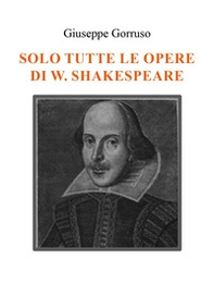 Solo tutte le opere di W. Shakespeare - Librerie.coop