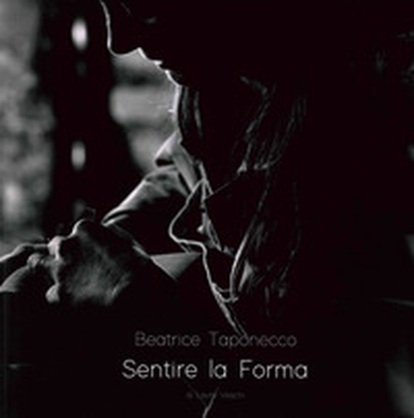 Beatrice Taponecco. Sentire la forma - Librerie.coop Beatrice Taponecco. Sentire la forma - Librerie.coop