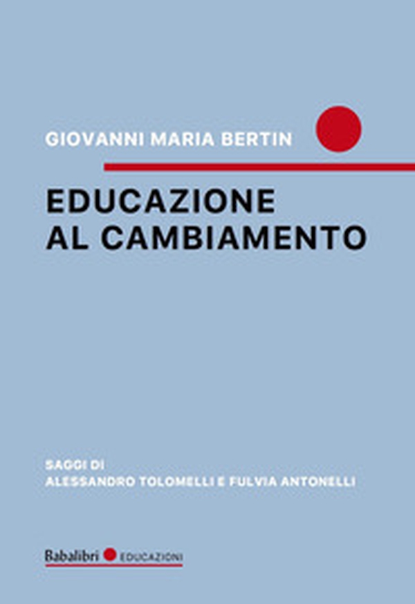 Educazione al cambiamento - Librerie.coop Educazione al cambiamento - Librerie.coop