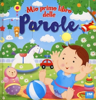 Mio primo libro delle parole - Librerie.coop