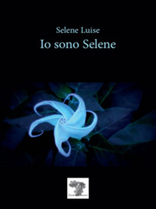 Io sono Selene - Librerie.coop Io sono Selene - Librerie.coop