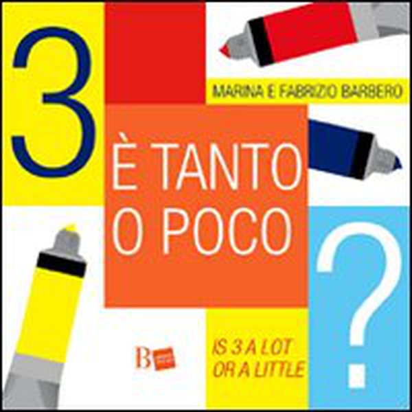 Tre è tanto o poco?-Is 3 a lot or a little? - Librerie.coop Tre è tanto o poco?-Is 3 a lot or a little? - Librerie.coop