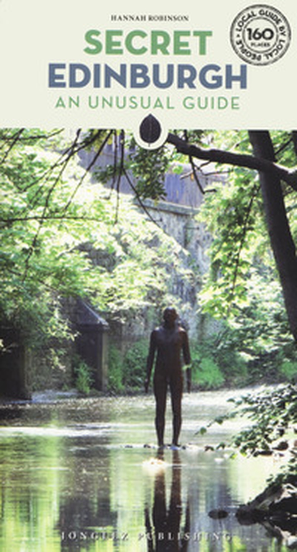 Secret Edinburgh. An unusual guide - Librerie.coop Secret Edinburgh. An unusual guide - Librerie.coop