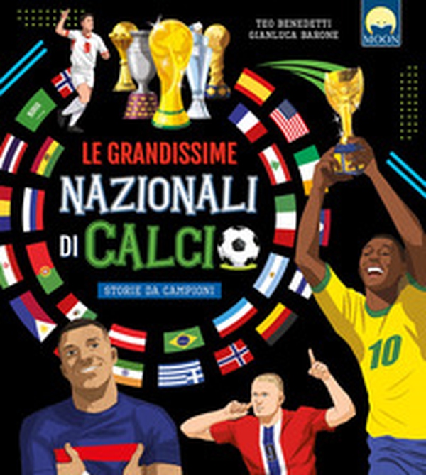 Le grandissime nazionali di calcio - Librerie.coop