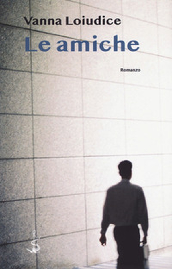 Le amiche - Librerie.coop Le amiche - Librerie.coop