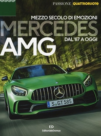Mercedes AMG. Mezzo secolo di emozioni dal '67 a oggi - Librerie.coop