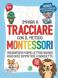 Impara a tracciare con il metodo Montessori - Librerie.coop