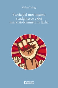 Storia del movimento studentesco e dei marxisti-leninisti in Italia - Librerie.coop Storia del movimento studentesco e dei marxisti-leninisti in Italia - Librerie.coop