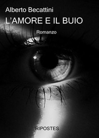 L'amore e il buio - Librerie.coop L'amore e il buio - Librerie.coop