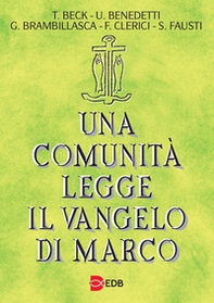 Una comunità legge il Vangelo di Marco - Librerie.coop