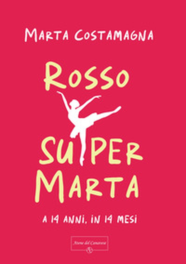 Rosso Supermarta. A 14 anni, in 14 mesi - Librerie.coop Rosso Supermarta. A 14 anni, in 14 mesi - Librerie.coop