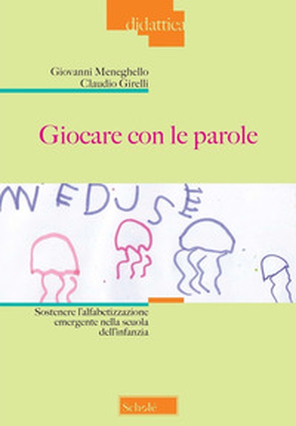Giocare con le parole. Sostenere l'alfabetizzazione emergente nella scuola dell'infanzia - Librerie.coop Giocare con le parole. Sostenere l'alfabetizzazione emergente nella scuola dell'infanzia - Librerie.coop
