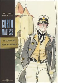 Corto Maltese. Le elvetiche. Rosa alchemica - Librerie.coop Corto Maltese. Le elvetiche. Rosa alchemica - Librerie.coop
