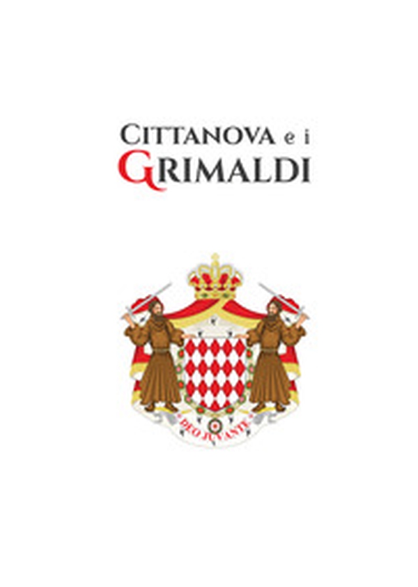 Cittanova e i Grimaldi - Librerie.coop Cittanova e i Grimaldi - Librerie.coop