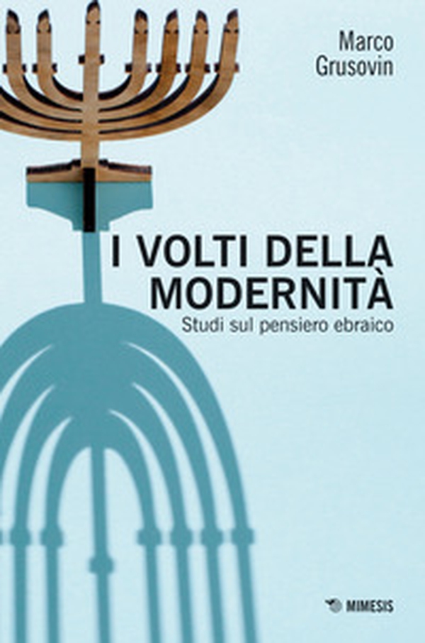 I volti della modernità. Studi sul pensiero ebraico - Librerie.coop I volti della modernità. Studi sul pensiero ebraico - Librerie.coop