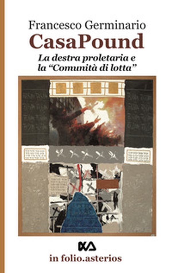 Casa Pound. La destra proletaria e la «comunità di lotta» - Librerie.coop Casa Pound. La destra proletaria e la «comunità di lotta» - Librerie.coop
