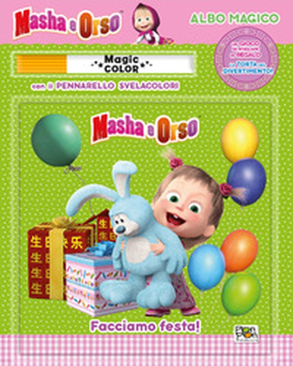 Facciamo festa! Masha e Orso. Albo magico - Librerie.coop