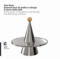 Vito Noto. Quarant'anni di grafica e design il senso delle idee. Forty years of graphics and design the meaning of ideas. Ediz. italiana e inglese - Librerie.coop Vito Noto. Quarant'anni di grafica e design il senso delle idee. Forty years of graphics and design the meaning of ideas. Ediz. italiana e inglese - Librerie.coop