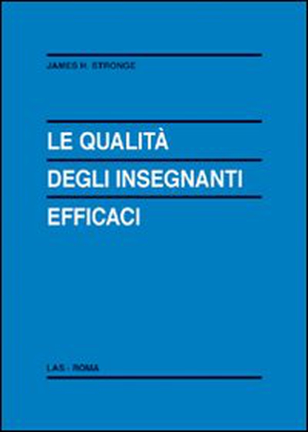 Le qualità degli insegnanti efficaci - Librerie.coop Le qualità degli insegnanti efficaci - Librerie.coop