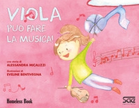Viola può fare la musica! - Librerie.coop Viola può fare la musica! - Librerie.coop