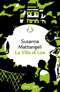 La villa di Lea. Libro + audiolibro - Librerie.coop