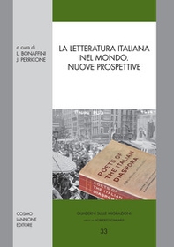 La letteratura italiana nel mondo. Nuove prospettive - Librerie.coop